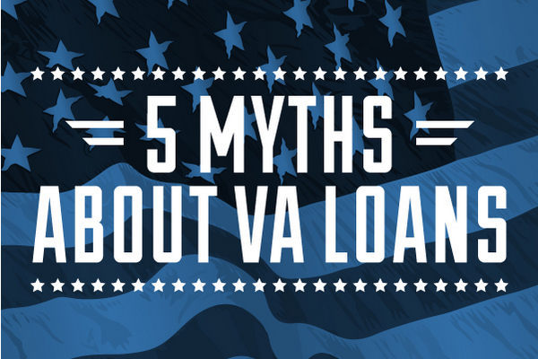 5 Myths About VA Loans [Infographic]